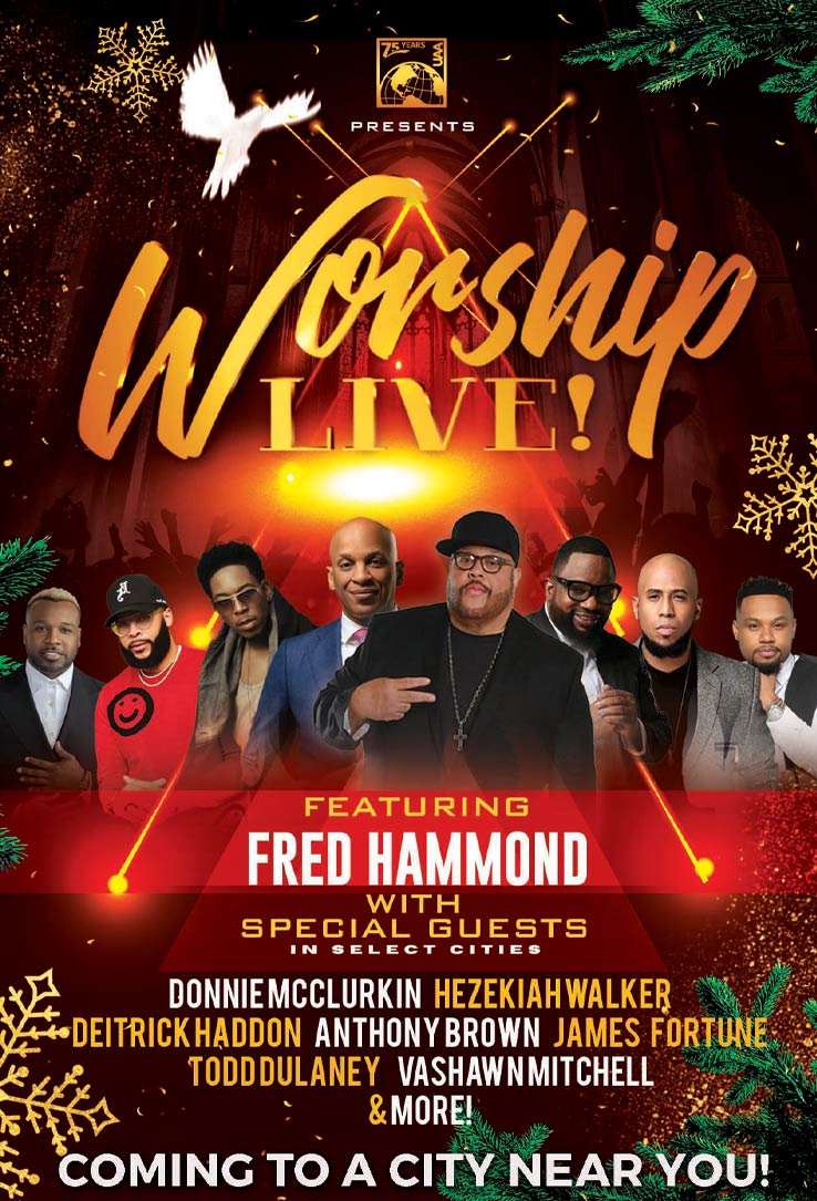Worship Live! Holiday Tour Featuring Fred Hammond with Special